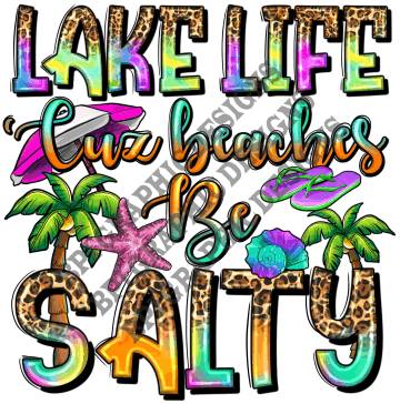 Lake Life Cause Beaches Salty