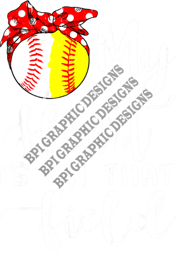 Baseball and Softball - My Heart Is On That Field